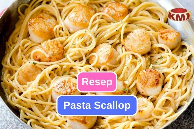 Resep Mudah Membuat Pasta Scallop di Rumah